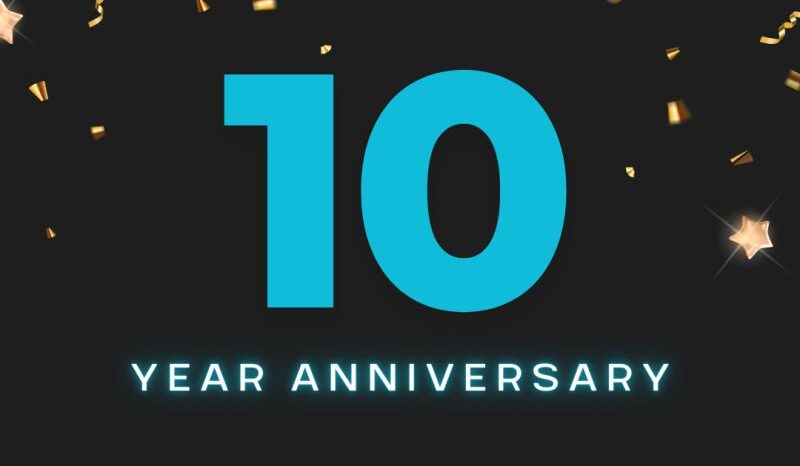 Celebrating Our 10th Anniversary! 1 1686837787456 e1687363798968